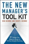 Image for The new manager&#39;s tool kit  : 21 things you need to know to hit the ground running