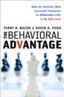 Image for The behavioral advantage: what the smartest, most successful companies do differently to win in the B2B arena