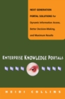 Image for Enterprise knowledge portals: next generation portal solutions for dynamic information access, better decision making, and maximum results