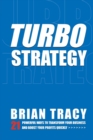 Image for TurboStrategy : 21 Powerful Ways to Transform Your Business and Boost Your Profits Quickly