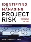 Image for Identifying and managing project risk: essential tools for failure-proofing your project