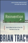 Image for Reinvention  : how to make the rest of your life the best of your life