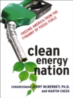 Image for Clean energy nation: freeing America from the tyranny of fossil fuels