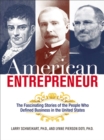 Image for American entrepreneur: the fascinating stories of the people who defined business in the United States