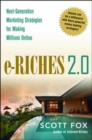 Image for E-riches 2.0  : next-generation marketing strategies for making millions