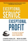 Image for Exceptional Service, Exceptional Profit: The Secrets of Building a Five-Star Customer Service Organization