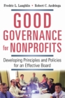 Image for Good Governance for Nonprofits : Developing Principles and Policies for an Effective Board