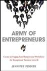 Image for Army of Entrepreneurs: Create an Engaged and Empowered Workforce for Exceptional Business Growth