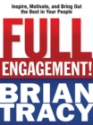 Image for Full engagement!: inspire, motivate, and bring out the best in your people