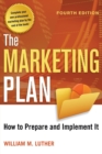 Image for The marketing plan  : how to prepare and implement it