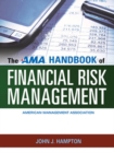 Image for The AMA handbook of financial risk management