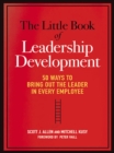 Image for The little book of leadership development: 50 ways to bring out the leader in every employee
