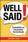 Image for Well said!  : presentations and conversations that get results