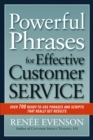 Image for Powerful phrases for effective customer service: over 700 ready-to-use phrases and scripts that really get results
