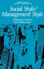 Image for Social style/management style: developing productive work relationships