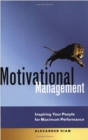 Image for Motivational management: inspiring your people for maximum performance