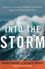 Image for Into the storm: lessons in teamwork from the treacherous Sydney-to-Hobart ocean race