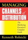 Image for Managing Channels of Distribution : The Marketing Executive&#39;s Complete Guide