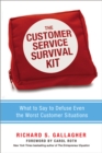 Image for The customer service survival kit: what to say to defuse even the worst customer situations