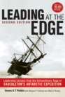 Image for Leading at the edge  : leadership lessons from the extraordinary saga of Shackleton&#39;s Antarctic expedition