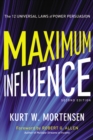 Image for Maximum influence: the 12 universal laws of power persuasion