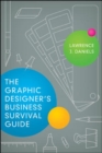 Image for The graphic designer&#39;s business survival guide