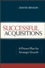 Image for Successful Acquisitions: A Proven Plan for Strategic Growth
