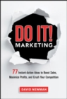 Image for Do it! Marketing  : 77 instant-action ideas to boost sales, maximize profits, and crush your competition