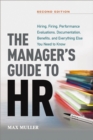 Image for The manager&#39;s guide to HR: hiring, firing, performance evaluations, documentation, benefits, and everything else you need to know