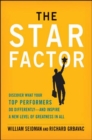 Image for The Star Factor: Discover What Your Top Performers Do and Inspire a New Level of Greatness in All