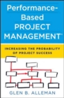 Image for Performance-based project management  : increasing the probability of project success
