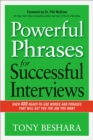 Image for Powerful phrases for successful interviews: over 400 ready-to-use words and phrases that will get you the job you want