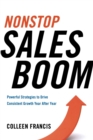 Image for Nonstop Sales Boom : Powerful Strategies to Drive Consistent Growth Year After Year