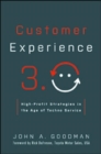 Image for Customer Experience 3.0 : High-Profit Strategies in the Age of Techno Service