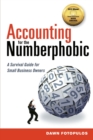 Image for Accounting for the Numberphobic : A Survival Guide for Small Business Owners