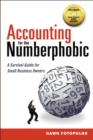 Image for Accounting for the numberphobic: a survival guide for small business owners