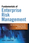 Image for Fundamentals of Enterprise Risk Management : How Top Companies Assess Risk, Manage Exposure, and Seize Opportunity