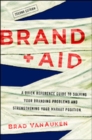 Image for Brand aid  : a quick reference guide to solving your branding problems and strengthening your marketing position