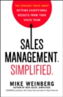 Image for Sales Management. Simplified. : The Straight Truth About Getting Exceptional Results from Your Sales Team