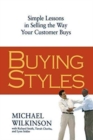 Image for Buying Styles : Simple Lessons in Selling the Way Your Customers Buys