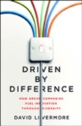 Image for Driven by difference  : how great companies fuel innovation through diversity