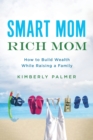 Image for Smart Mom, Rich Mom