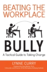 Image for Beating the Workplace Bully