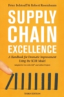 Image for Supply Chain Excellence : A Handbook for Dramatic Improvement Using the SCOR Model