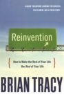 Image for Reinvention : How to Make the Rest of Your Life the Best of Your Life