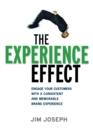 Image for The Experience Effect : Engage Your Customers with a Consistent and Memorable Brand Experience