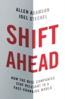 Image for Shift ahead: how the best companies stay relevant in a fast-changing world