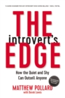 Image for The introvert&#39;s edge: how the quiet and shy can outsell anyone