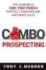 Image for a Combo Prospecting : The Powerful One-Two Punch That Fills Your Pipeline and Wins Sales