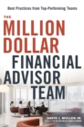 Image for The million-dollar financial advisor team: best practices from top performing teams